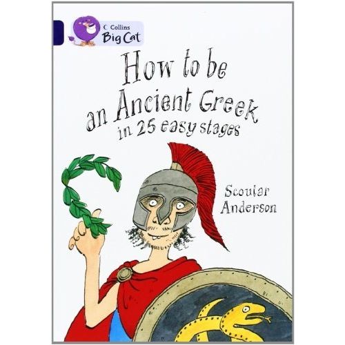 HOW TO BE AN ANCIENT GREEK - BIG CAT 16 / SAPPHIRE