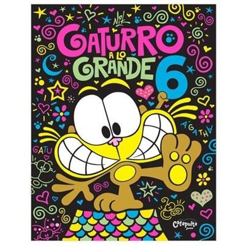 GATURRO A LO GRANDE 6 (TAPA DURA)