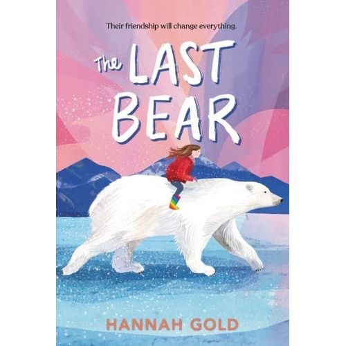 THE LAST BEAR - HANNAH GOLD