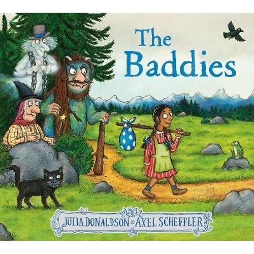 THE BADDIES - JULIA DONALDSON - AXEL SCHEFFLER