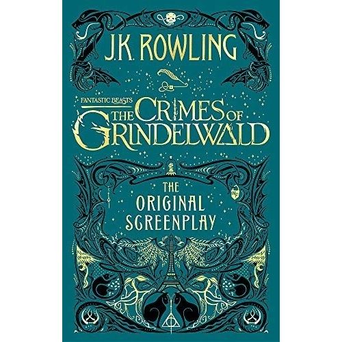 THE FANTASTIC BEASTS - THE CRIMES OF GRINDELWALD - J.K. ROWL