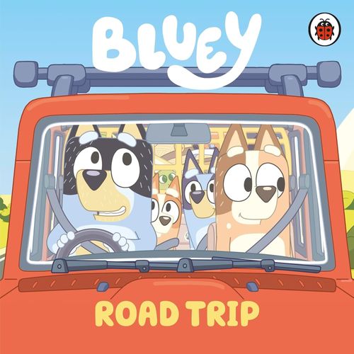 BLUEY - ROAD TRIP BLUEY - ROAD TRIP