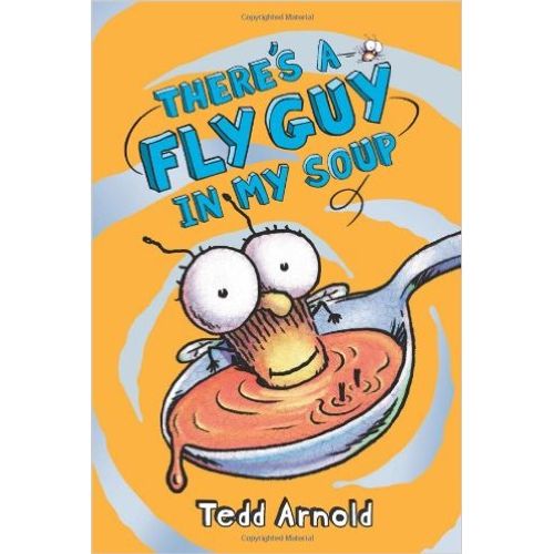 THERE'S A FLY GUY IN MY SOUP -  FLY GUY 12