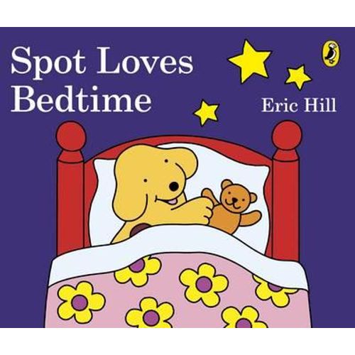 SPOT LOVES BEDTIME - ERIC HILL