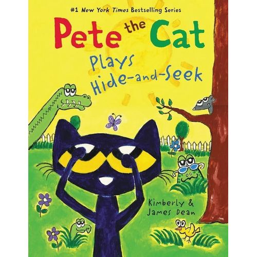 PETE THE CAT PLAYS HIDE-AND-SEEK - KIMBERLY & JAMES DEAN