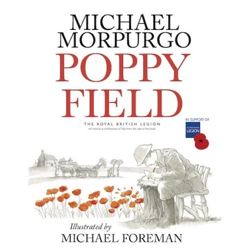 POPPY FIELD - MICHAEL MORPURGO - MICHAEL FOREMAN