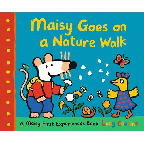 MAISY GOES ON A NATURE WALK - LUCY COUSINS
