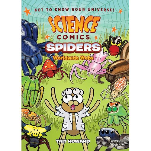 SPIDERS - WORLD WIDE WEBS - SCIENCE COMICS - TAIT HOWARD
