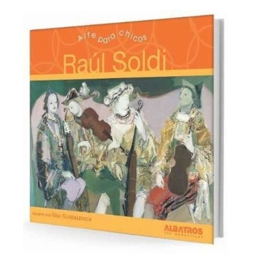 RAUL SOLDI - ARTE PARA CHICOS
