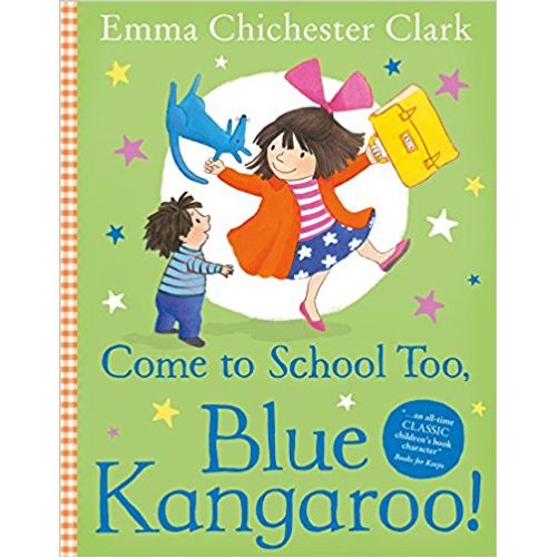 COME TO SCHOOL TOO, BLUE KANGAROO