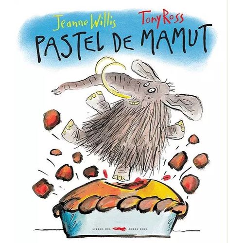 PASTEL DE MAMUT - JEANNE WILLIS