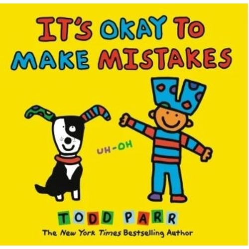 IT'S OK TO MAKE MISTAKES - TODD PARR