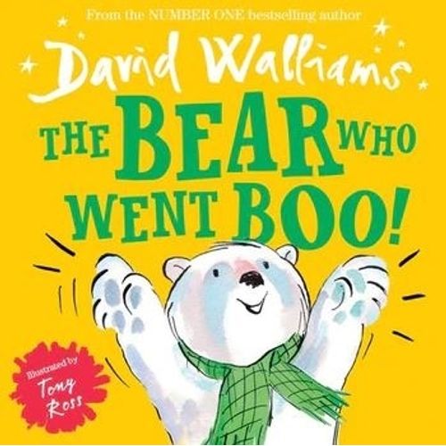 THE BEAR WHO WENT BOO! - DAVID WALLIAMS