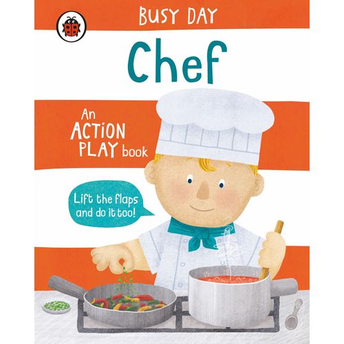 CHEF - BUSY DAY - AN ACTION PLAY BOOK - DAN GREEN