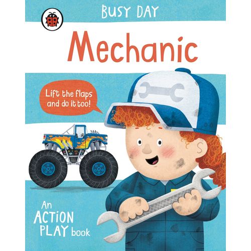 MECHANIC - BUSY DAY - AN ACTION PLAY BOOK - DAN GREEN