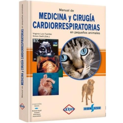 MANUAL DE MEDICINA Y CIRUGIA CARDIORRESPIRATORIA EN PEQUEÑOS MANUAL DE MEDICINA Y CIRUGIA CARDIORRESPIRATORIA EN PEQUEÑOS