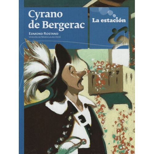 CYRANO DE BERGERAC - LA ESTACIÓN