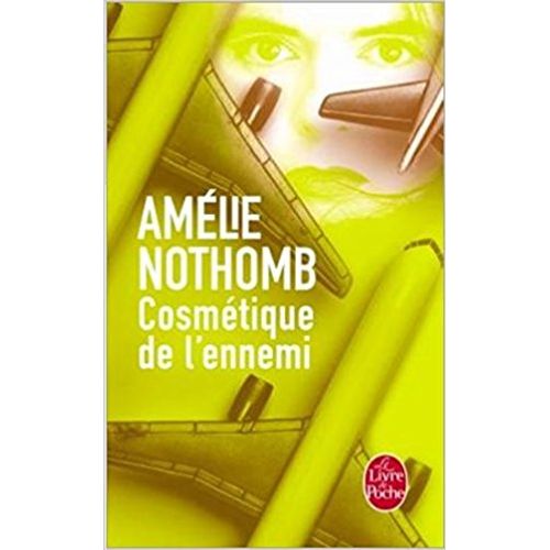 COSMETIQUE DE L'ENNEMI - AMELIE NOTHOMB