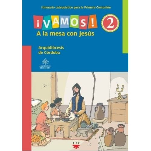VAMOS ! 2 - LECTURA FACIL. A LA MESA CON JESUS - LIBRO DEL N VAMOS ! 2 - LECTURA FACIL. A LA MESA CON JESUS - LIBRO DEL N