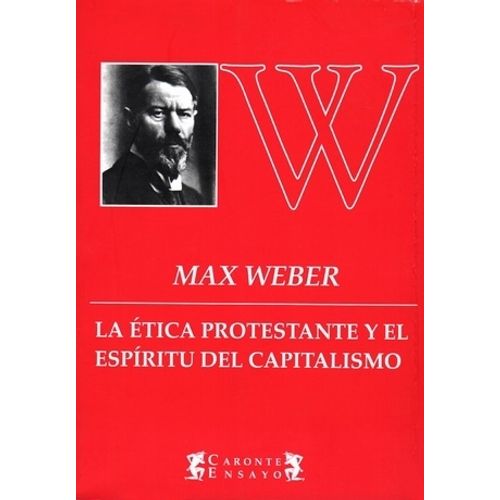 ETICA PROTESTANTE - MAX WEBER