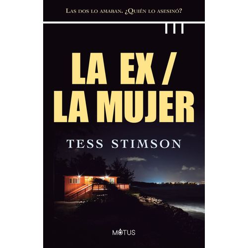 LIBRO LA EX / LA MUJER - TESS STIMSON