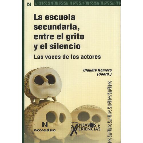 LA ESCUELA SECUNDARIA, ENTRE EL GRITO Y EL SILENCIO (TOMO 77
