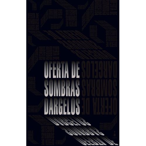 LIBRO OFERTA DE SOMBRAS - ADRIAN DARGELOS LIBRO OFERTA DE SOMBRAS - ADRIAN DARGELOS