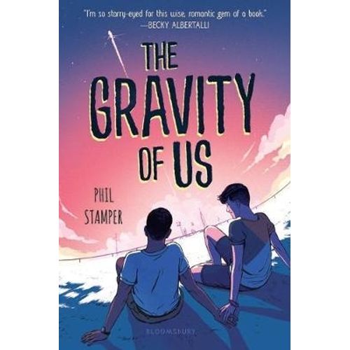 THE GRAVITY OF US - PHIL STAMPER