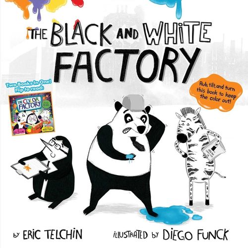 THE BLACK AND WHITE FACTORY & THE COLOR FACTORY - ERIC TELCH