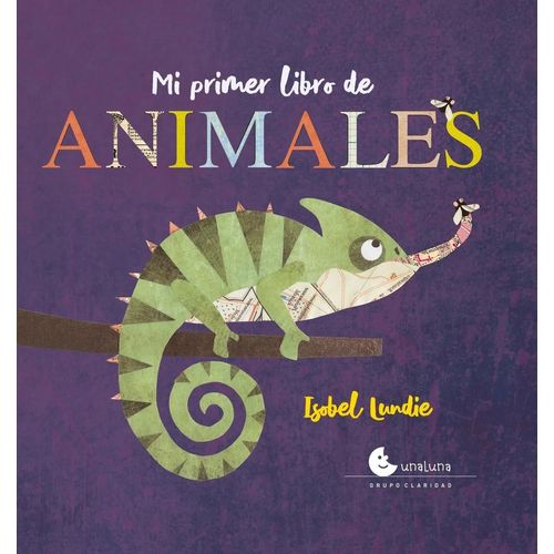 MI PRIMER LIBROS DE ANIMALES - ISOBEL LUNDIE