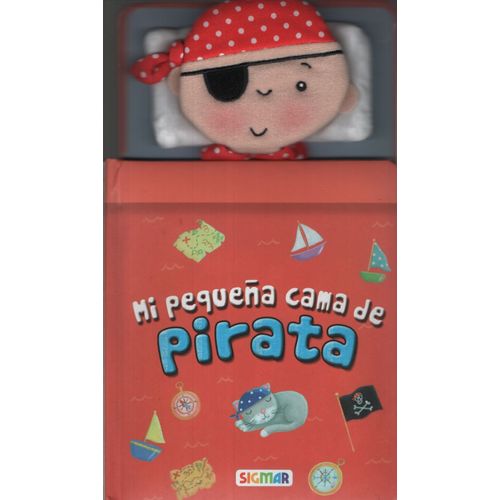 MI PEQUEÑA CAMA DE PIRATA - EN MI CAMA MI PEQUEÑA CAMA DE PIRATA - EN MI CAMA