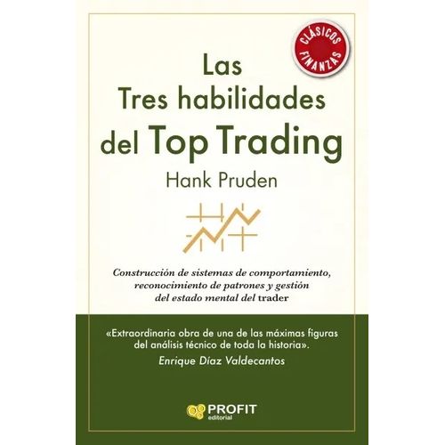 LAS TRES HABILIDADES DEL TOP TRADING - HANK PRUDEN