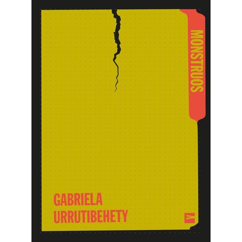 MONSTRUOS - GABRIELA URRUTIBEHETY