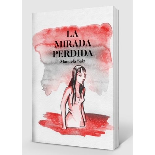 LIBRO LA MIRADA PERDIDA - MANUELA SAIZ