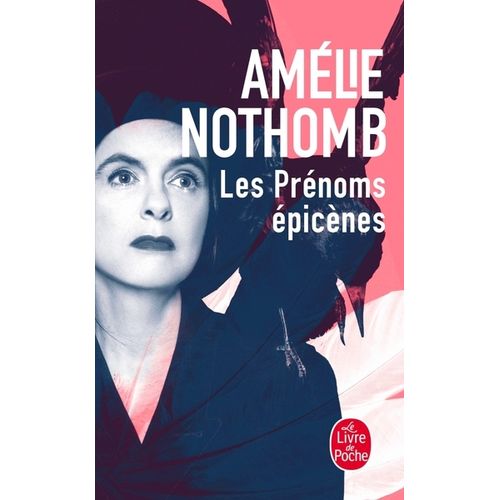 LES PRENOMS EPICENES - AMELIE NOTHOMB