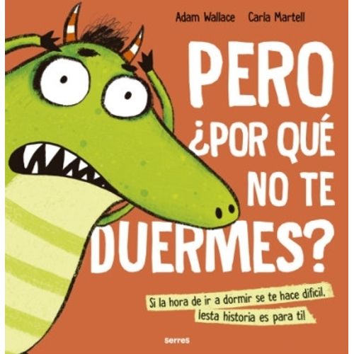 PERO POR QUE NO TE DUERMES? - ADAM WALLACE