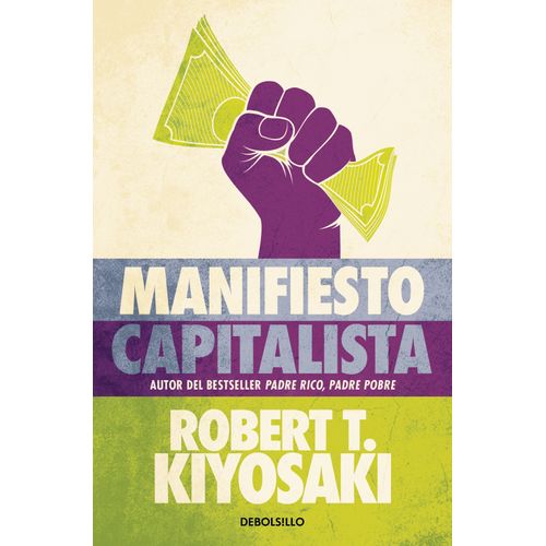 MANIFIESTO CAPITALISTA - ROBERT T. KIYOSAKI