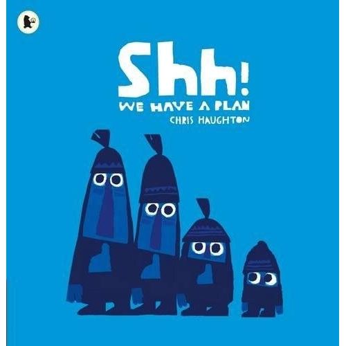 SHH! WE HAVE A PLAN - CHRIS HAUGHTON