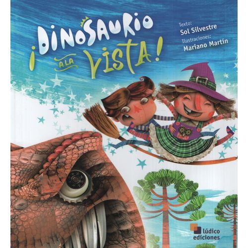 DINOSAURIO A LA VISTA - PAGINAS IMAGINADAS
