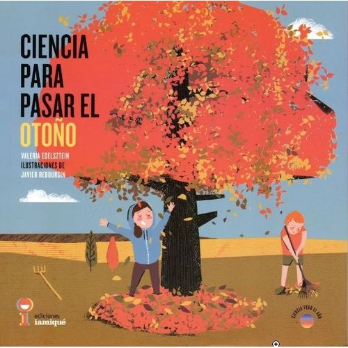 CIENCIA PARA PASAR EL OTOÑO - CIENCIA TODO EL AÑO