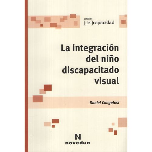 LA INTEGRACION DEL NIÑO DISCAPACITADO VISUAL - DISCAPACIDAD
