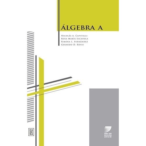 ALGEBRA A - UBA XXI