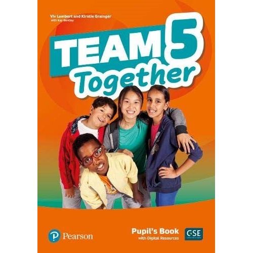 TEAM TOGETHER 5 - STUDENT'S BOOK + DIGITAL RESOURCES TEAM TOGETHER 5 - STUDENT'S BOOK + DIGITAL RESOURCES
