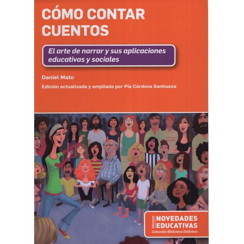 COMO CONTAR CUENTOS. EL ARTE DE NARRAR Y SUS APLICACIONES ED