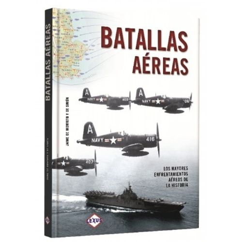 BATALLAS AEREAS - ENFRENTAMIENTOS AEREOS DE LA HISTORIA