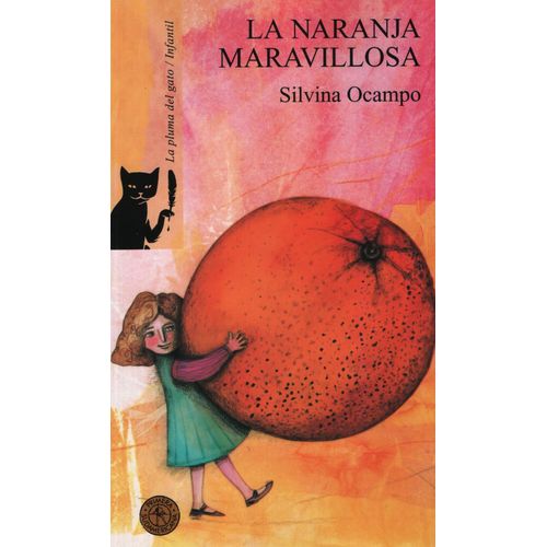 LA NARANJA MARAVILLOSA - LA PLUMA DEL GATO