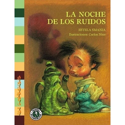 LA NOCHE DE LOS RUIDOS - LOS CAMINADORES - ESTELA SMANIA