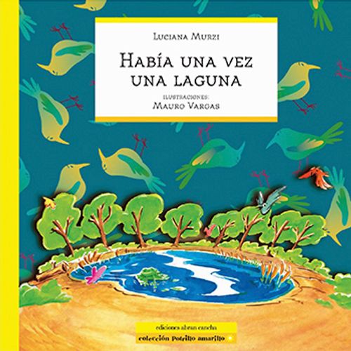 HABÍA UNA VEZ UNA LAGUNA