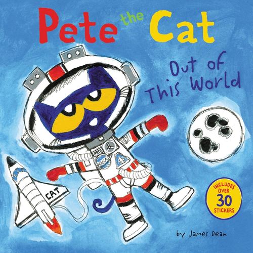 OUT OF THIS WORLD - PETE THE CAT - JAMES DEAN