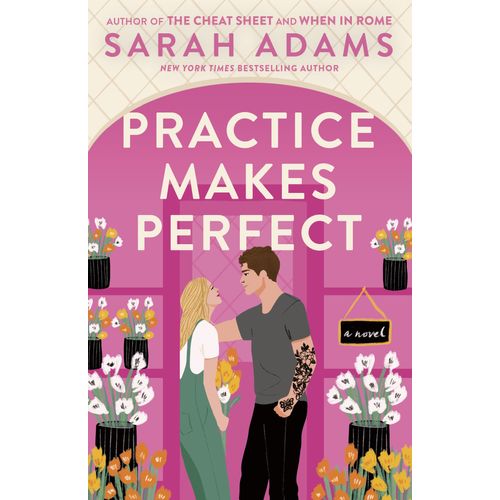 PRACTICE MAKES PERFECT - SARAH ADAMS